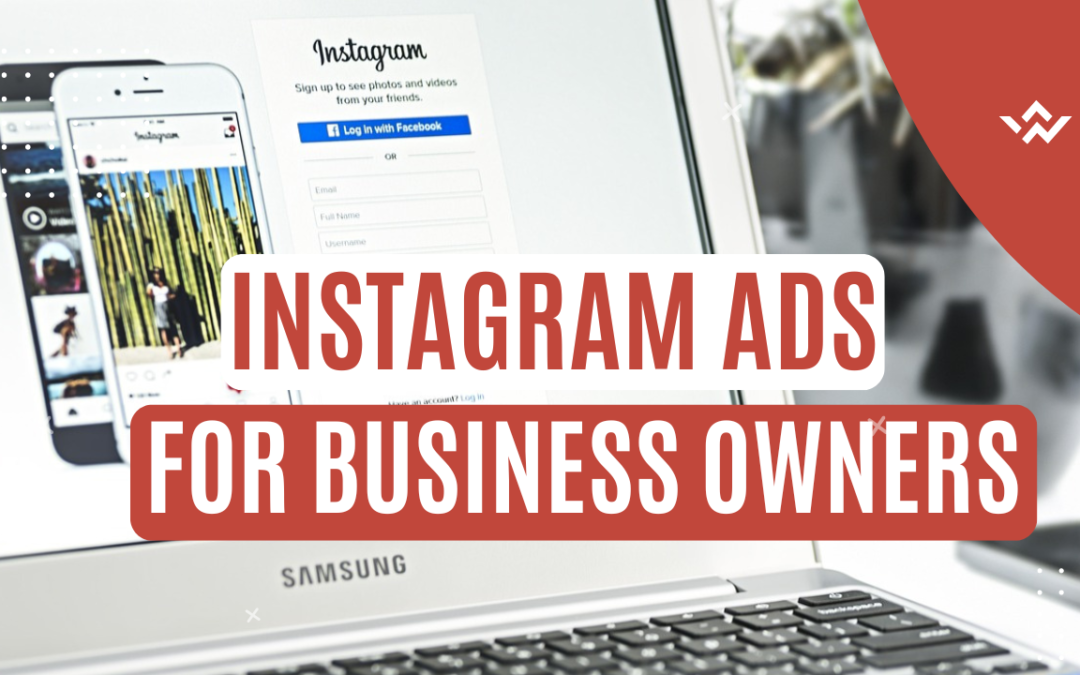 How to use instagram ads to grow your business