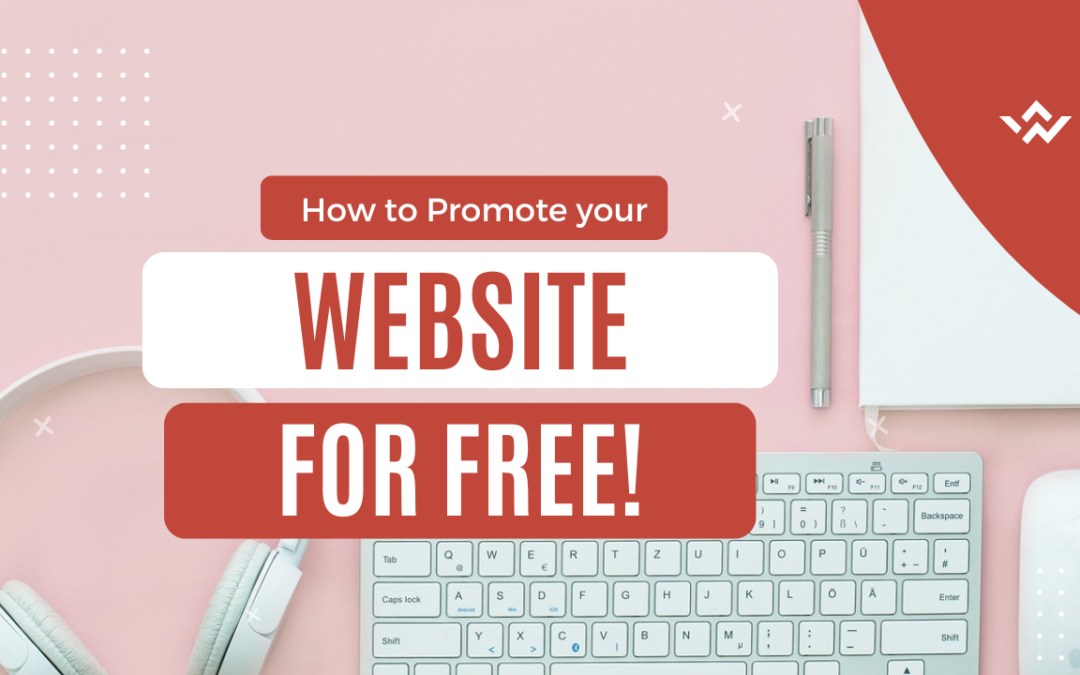 Background image of headphones, a pen and pad and a mouse and laptop keyboard with text saying ' how to promote your website for free'