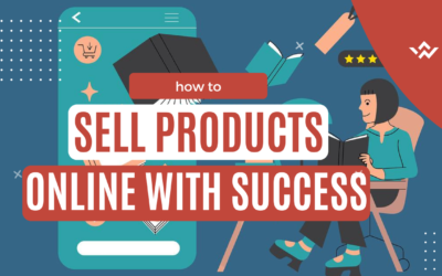 How to Sell Products Online Successfully